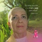 Outubro Rosa “Eu sinto sua dor e irradio CURA para você! Por Zunara Lyra